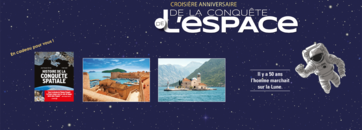 Croisi&egrave;re de la conqu&ecirc;te de l&rsquo;espace !